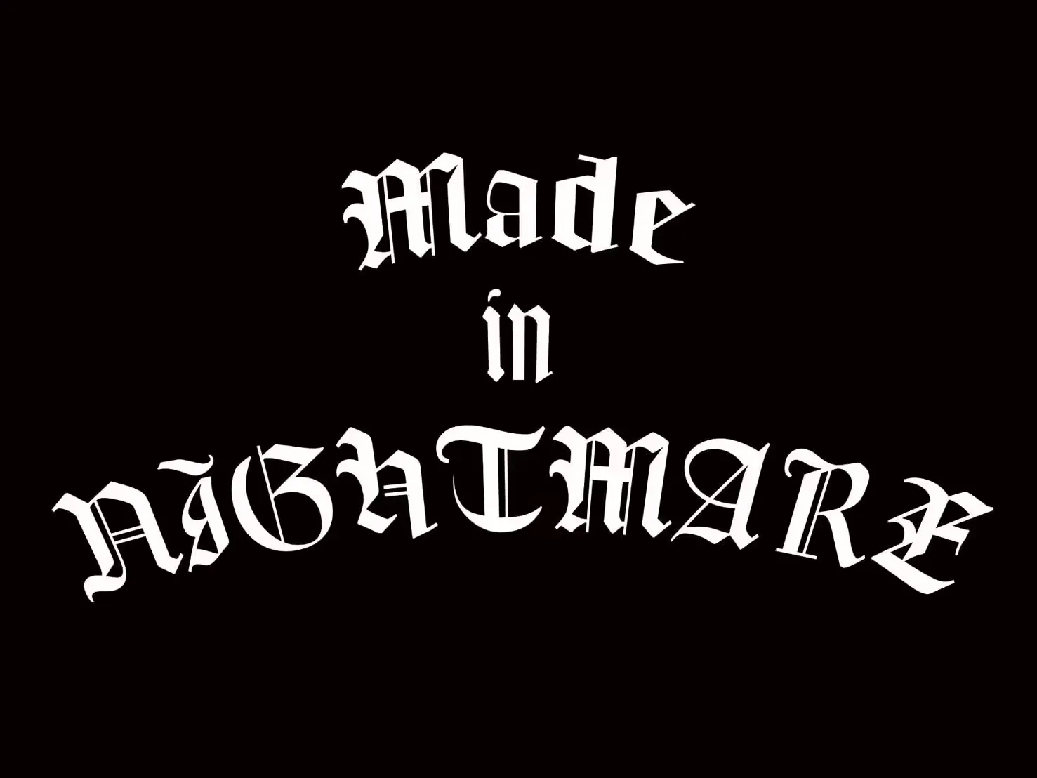 Made in NIGHTMARE